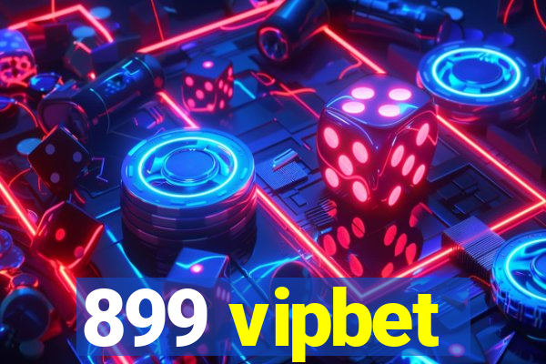 899 vipbet